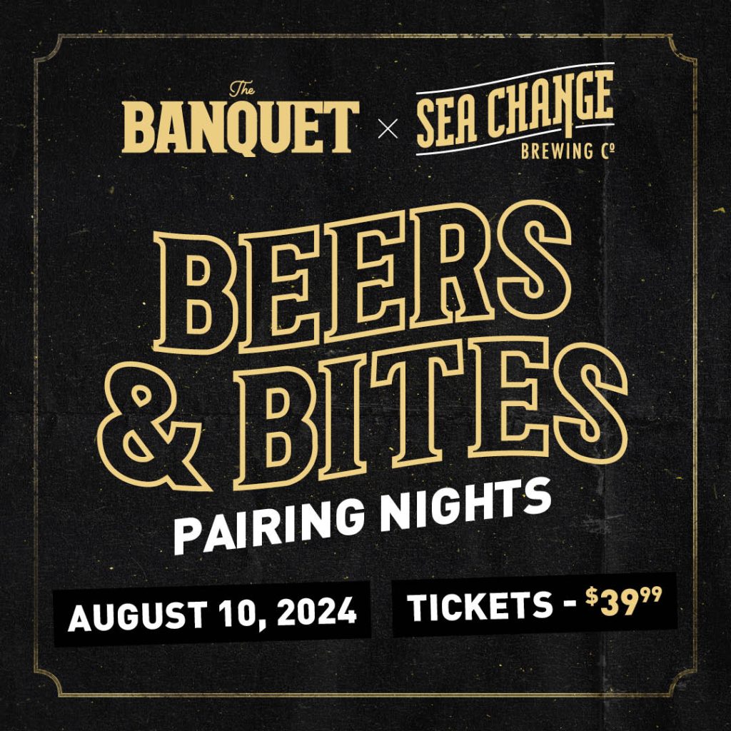 Beer & Bites Beer Pairing Dinner Experience at The Banquet